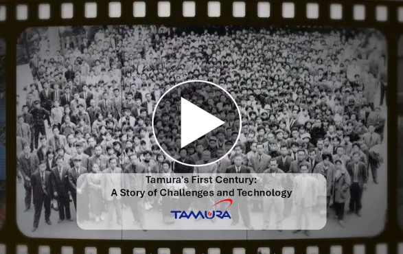 Tamura's First Century: A Story of Challenges and Technology